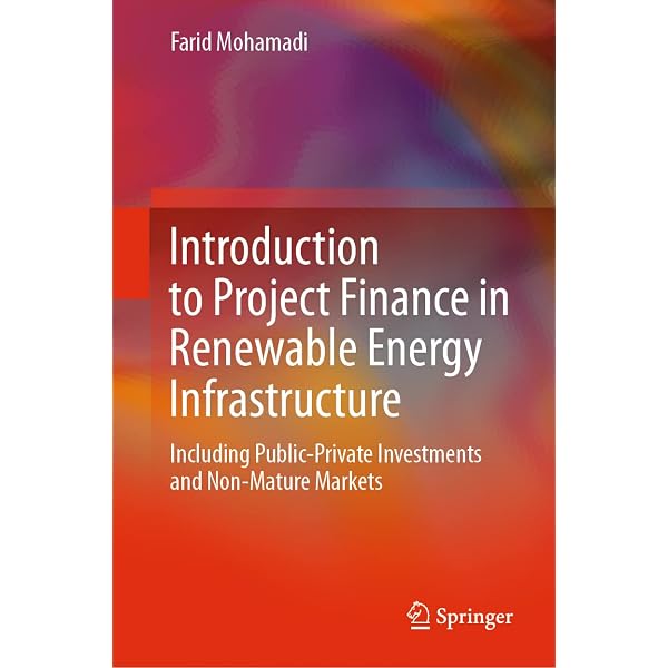Introduction to Project Finance in Renewable Energy Infrastructure